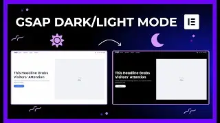 Toggle between dark mode & light mode in Elementor using GSAP