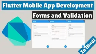 Flutter Mobile App Development - How to create and validate forms in Flutter