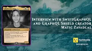 Interview with SwiftGraphQL, GraphQL Shield Creator Matic Zavadlal | HackBuddy