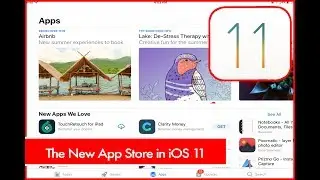 The NEW App Store in iOS 11