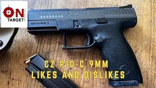 CZ P 10 C 9mm pistol,  likes and dislikes