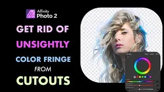 AFFINITY PHOTO 2: HOW TO REMOVE AN  UNSIGHTLY COLOR FRINGE FROM A CUTOUT USING HSL