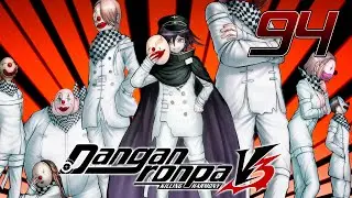 ОРГАНИЗАЦИЯ КОКИЧИ - Danganronpa V3: Killing Harmony #94 (Прохождение на русском)