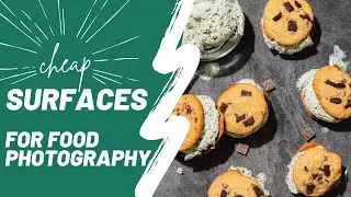 CHEAP! Surfaces for Food Photography