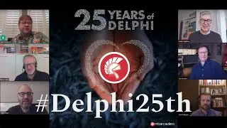 Delphi 25th Birthday Celebration with Delphi's Creators