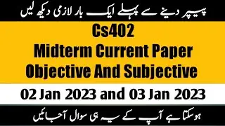 cs402 midterm current paper 2023 | | cs402 Midterm current paper |