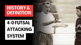 4-0 Attacking System in Futsal | History & Definition