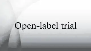 Open-label trial