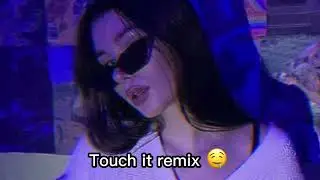 Touch it remix bass car music arko bass dj Akbar Ake