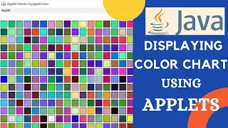 Applets in java || Program to display color chart using Applets || java tutorial 