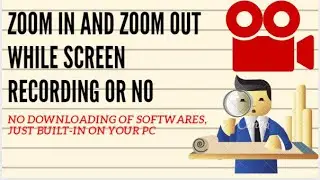 How to Zoom In and out Screen while Screen Recording