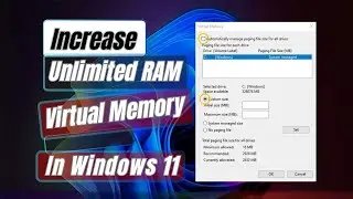 Increase Unlimited RAM In Windows 11 Increase Virtual Memory On PC & Laptop
