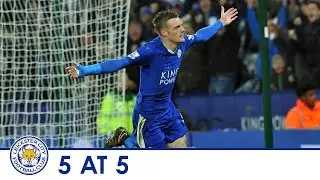 5 AT 5 | Five of the best goals from Jamie Vardy