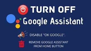 Disable/Turn Off Google Assistant on Android