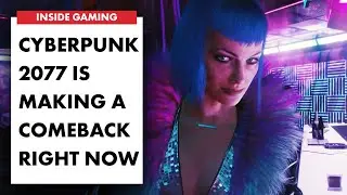 The Cyberpunk 2077 Comeback Explained