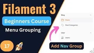 Navigation Groups  | Filament 3 Tutorial for Beginners EP17