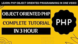 Object Oriented PHP Tutorial | PHP OOP Tutorial | Learn PHP Object Oriented Concepts in One Video