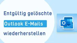 ✉️ Outlook Mail verschwunden? So kann man Outlook gelöschte Mails wiederherstellen!📨(Windows 11)