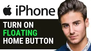 HOW TO TURN ON FLOATING HOME BUTTON IPHONE 2024