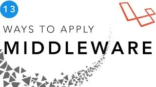 Laravel Beginner tutorial | Ways to apply middleware