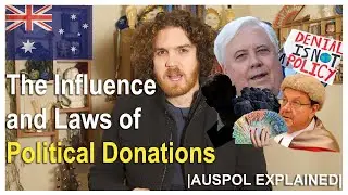 The Influence and Laws of Political Donations | AUSPOL EXPLAINED