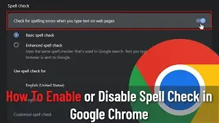 How to Enable or Disable Spell Check in Google Chrome (Guide)