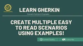 LEARN GHERKIN - Scenario Outlines and Examples