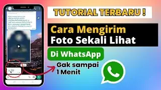 Cara Mengirim Foto Sekali Lihat di Whatsapp 2023