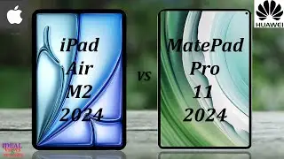 Apple ipad Air 11 M2 2024 vs Huawei MatePad Pro 11 2024