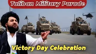 2024 Taliban Parade: Victory Day Celebration