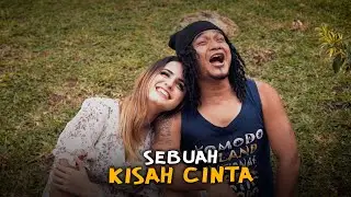 SEBUAH KISAH CINTA
