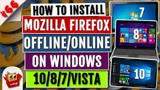 How To Download & Install Mozilla Firefox on Windows 10/8/7 | Downloading & Installing Firefox 2019