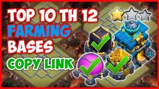 TOP 10 TH 12 FARMING BASES with COPY LINK 2020 #2