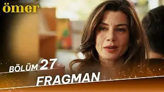 Ömer 27. Bölüm Fragman