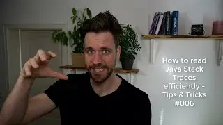 How to read Java stack traces efficiently - Tips & Tricks 