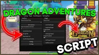 Dragon Adventures Script / Hack GUI | Auto Farm, Find Eggs, Auto Fish, Auto Eat & More