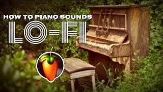 How to make Piano sounds Lo-Fi ~ FL Studio Mobile Tutorial