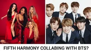 Could A Fifth Harmony And BTS Collaboration Happen?! | Hollywire