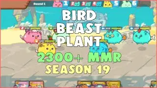 Bird Beast Plant Gameplay 2.3k MMR | BBP | PVP Arena Season 19 | Axie Infinity Arena