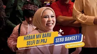 Nobar MV Baru Selfi di PRJ Seru Banget! | 