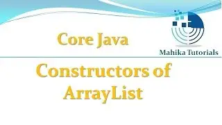 Core Java 85 -ArrayList class Constructors