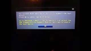 COMO RESOLVER O ERRO: The current BIOS setting do not fully support the boot device!