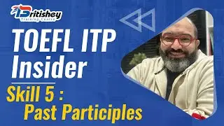 TOEFL ITP: SKILL 5: Past Participles