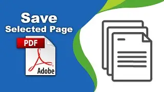 How to save selected pages in pdf file using Adobe Acrobat Pro DC