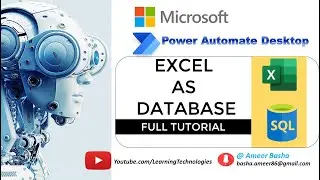 Power Automate Desktop #206  || Excel As a Database (Complete Tutorial)