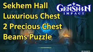 Sekhem Hall Luxurious Chest 2 Precious Chest Beams Puzzle Genshin