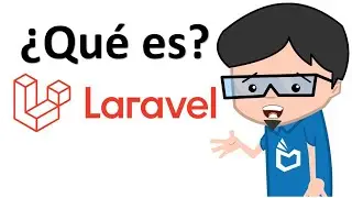 ¿Qué es Laravel y como funciona?