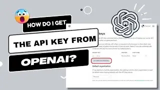 How do I get the API key from OpenAI?