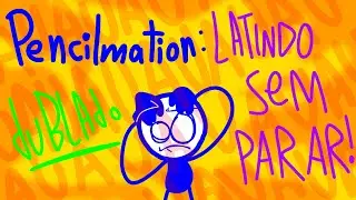 Pencilmation: Latindo sem parar (Dublado)
