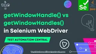 Difference between getWindowHandle() and getWindowHandles() in Selenium WebDriver - Java | Tutorials